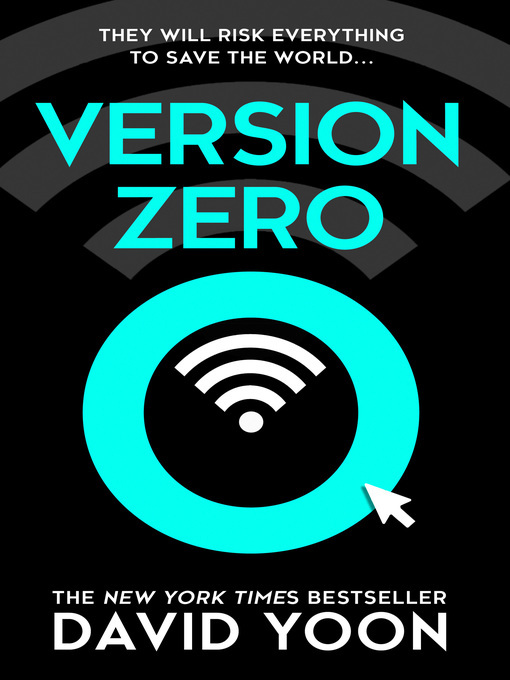 Title details for Version Zero by David Yoon - Available